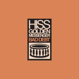 Hiss Golden Messenger - Bad Debt (Re-Issue) in der Gruppe CD bei Bengans Skivbutik AB (3464486)