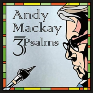 Mackay Andy - 3Psalms in der Gruppe VINYL bei Bengans Skivbutik AB (3464564)