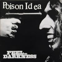 Poison Idea - Feel The Darkness in der Gruppe VINYL bei Bengans Skivbutik AB (3466430)