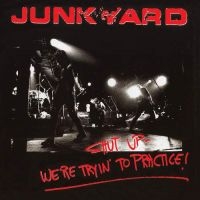 Junkyard - Shut Up - We're Tryin' To Tractice in der Gruppe VINYL bei Bengans Skivbutik AB (3466454)