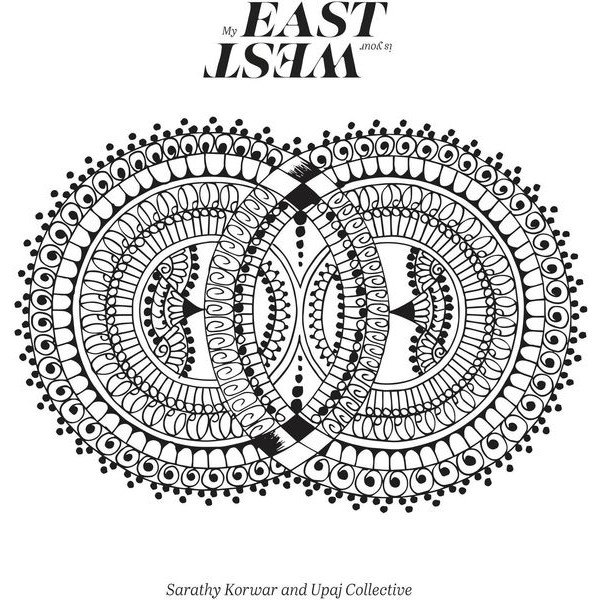 Korwar Sarathy & Upaj Collective - My East Is Your West in der Gruppe CD / Jazz/Blues bei Bengans Skivbutik AB (3466573)