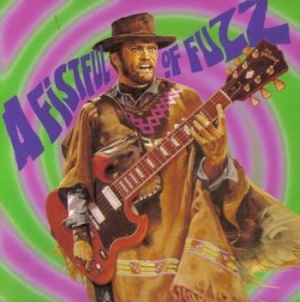 Various Artists - A Fistful Of Fuzz in der Gruppe VINYL bei Bengans Skivbutik AB (3466614)