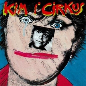 Kim Larsen - Kim I Cirkus (Remastered) in der Gruppe CD bei Bengans Skivbutik AB (3468702)