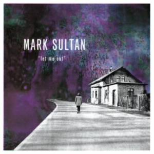 Sultan Mark - Let Me Out in der Gruppe CD / Pop-Rock bei Bengans Skivbutik AB (3468803)