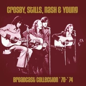 Crosby, Stills, Nash & Young - Broadcast Collection 1970-74 in der Gruppe CD bei Bengans Skivbutik AB (3468810)
