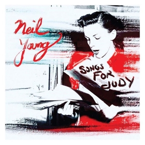Neil Young - Songs For Judy (Vinyl) in der Gruppe VINYL / Pop-Rock bei Bengans Skivbutik AB (3469216)