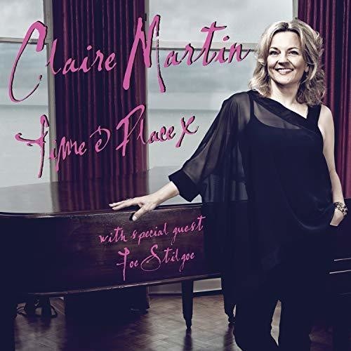 Claire Martin - Time & Place in der Gruppe CD / Jazz/Blues bei Bengans Skivbutik AB (3469543)