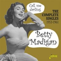 Madigan Betty - Call Me Darling - Complete Singles in der Gruppe CD bei Bengans Skivbutik AB (3469910)