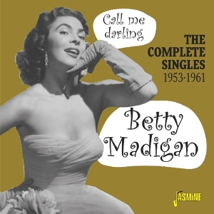Madigan Betty - Complete Singles 1953-1961 in der Gruppe CD bei Bengans Skivbutik AB (3469910)