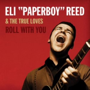 Reed Eli Paperboy - Roll With You (Deluxe Remastared) in der Gruppe CD / Pop-Rock bei Bengans Skivbutik AB (3469920)