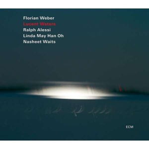 Weber Florian Alessi Ralph Lind - Lucent Waters in der Gruppe CD bei Bengans Skivbutik AB (3470028)