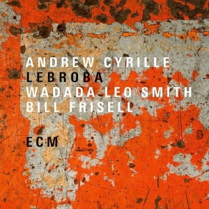 Cyrille Andrew Smith Wadada Leo - Lebroba in der Gruppe VINYL bei Bengans Skivbutik AB (3470029)