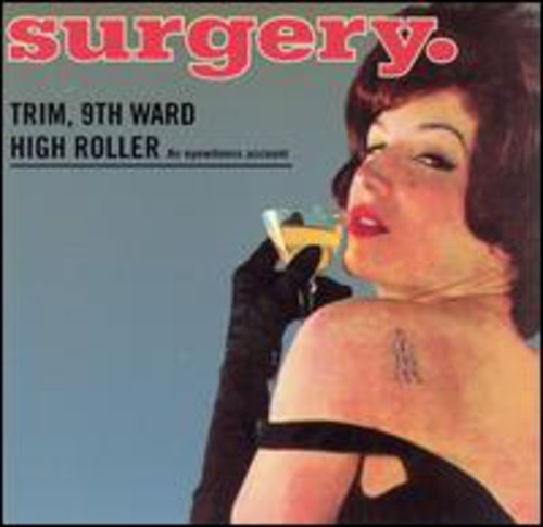 Surgery - Trim 9Th Ward High Roller in der Gruppe CD / Rock bei Bengans Skivbutik AB (3471021)