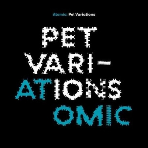 Atomic - Pet Variations in der Gruppe VINYL bei Bengans Skivbutik AB (3471146)