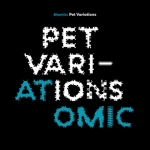 Atomic - Pet Variations in der Gruppe CD bei Bengans Skivbutik AB (3471147)