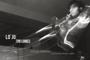 Lo'jo - Lo'jo / 310 Lunes (Livre-Disque) in der Gruppe CD bei Bengans Skivbutik AB (3472286)