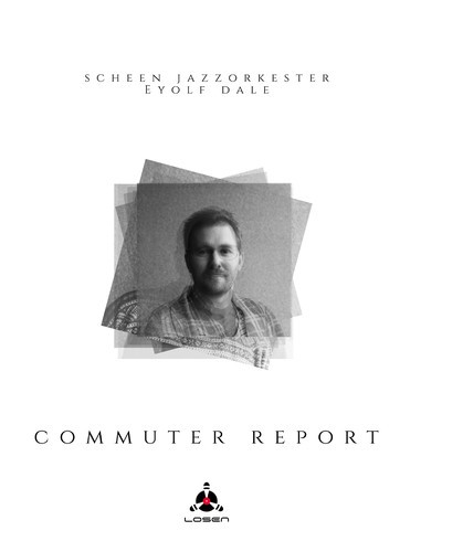 Scheen Jazzorkester & Eyolf Dal - Commuter Report in der Gruppe CD / Jazz/Blues bei Bengans Skivbutik AB (3472374)