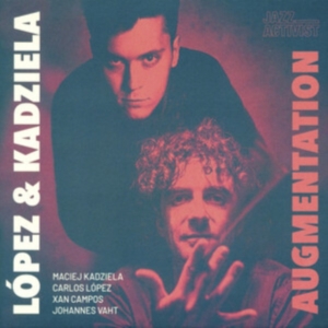 Lopez & Kadziela - Augmentation in der Gruppe CD bei Bengans Skivbutik AB (3472384)