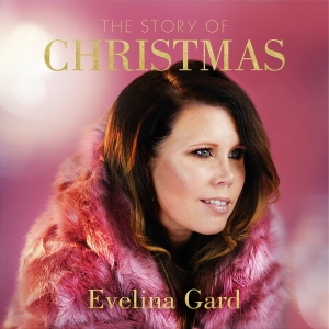 Evelina Gard - The Story Of Christmas in der Gruppe CD bei Bengans Skivbutik AB (3472901)
