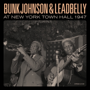 Johnson Bunk & Leadbelly - Bunk Johnson & Leadbelly At New York Town Hall 1947 in der Gruppe VINYL bei Bengans Skivbutik AB (3473031)