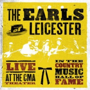 Earls Of Leicester - Live At The Cma Theatre in der Gruppe CD bei Bengans Skivbutik AB (3473069)