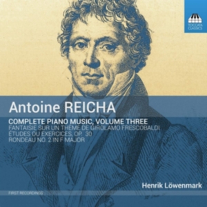 Reicha Anton - Complete Piano Music, Vol. 3 in der Gruppe CD bei Bengans Skivbutik AB (3473540)