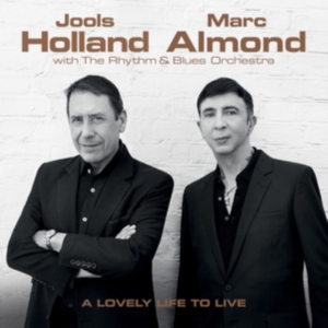 Jools Holland & Marc Almond - A Lovely Life To Live in der Gruppe CD bei Bengans Skivbutik AB (3473834)