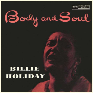 Billie Holiday - Body And Soul (Vinyl) in der Gruppe VINYL bei Bengans Skivbutik AB (3474076)