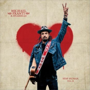 Franti Michael & Spearhead - Stay Human Vol.Ii in der Gruppe VINYL bei Bengans Skivbutik AB (3474369)
