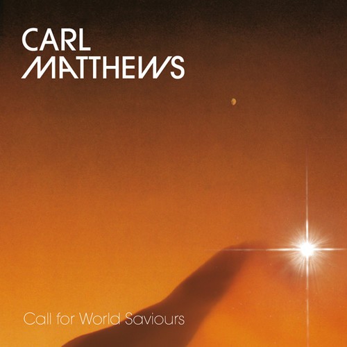 Matthews Carl - Call For World Saviours in der Gruppe CD / Bestseller bei Bengans Skivbutik AB (3474464)