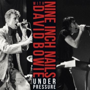 Nine Inch Nails & David Bowie - Under Pressure in der Gruppe VINYL bei Bengans Skivbutik AB (3475665)