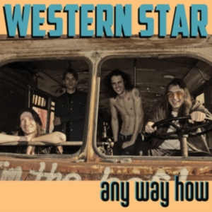 Western Star - Any Way How (Lp+Mp3) in der Gruppe VINYL / Pop-Rock bei Bengans Skivbutik AB (3476034)