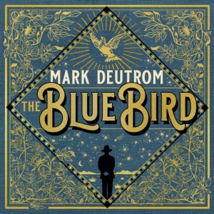 Deutrom Mark - Blue Bird The (Vinyl) in der Gruppe VINYL / Pop-Rock bei Bengans Skivbutik AB (3477411)
