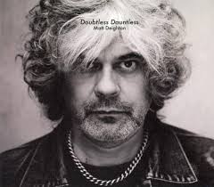 Deighton Matt - Doubtless Dauntless in der Gruppe CD bei Bengans Skivbutik AB (3477475)