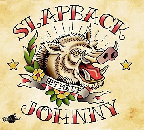 Slapback Johnny - Hit Me Up (Lim.Ed.) in der Gruppe VINYL / Rock bei Bengans Skivbutik AB (3477536)