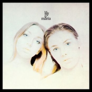 Lily & Maria - Lily & Maria (Digipack) in der Gruppe CD bei Bengans Skivbutik AB (3477551)