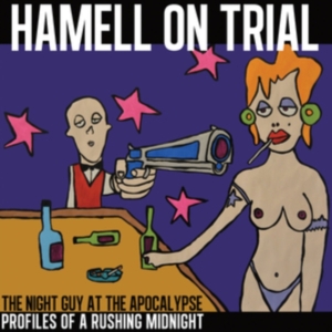 Hamell On Trial - The Night Guy At The Apocalypse Pro in der Gruppe VINYL bei Bengans Skivbutik AB (3477834)