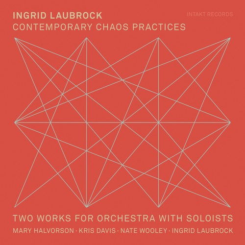 Laubrock Ingrid - Contemporary Chaos Practices in der Gruppe CD / Jazz/Blues bei Bengans Skivbutik AB (3478337)