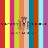 Vintage Trouble - Chapter Ii in der Gruppe VINYL bei Bengans Skivbutik AB (3486015)