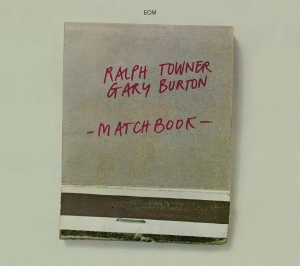 Towner Ralph Burton Gary - Matchbook in der Gruppe CD bei Bengans Skivbutik AB (3486070)