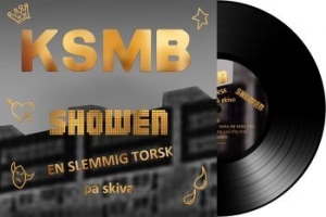 KSMB - Showen - En Slemmig Torsk - Lp in der Gruppe Minishops / KSMB bei Bengans Skivbutik AB (3486414)