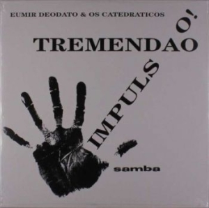 Deodato Eumir & Os Cated - Impuls O! + Tremendao in der Gruppe VINYL bei Bengans Skivbutik AB (3486963)