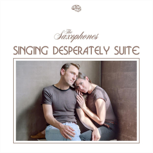 Saxophones - Singing Desperately Suite in der Gruppe VINYL bei Bengans Skivbutik AB (3487853)