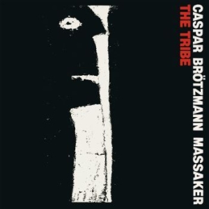 Caspar Brotzmann Massaker - Tribe The (Vinyl) in der Gruppe VINYL bei Bengans Skivbutik AB (3488229)