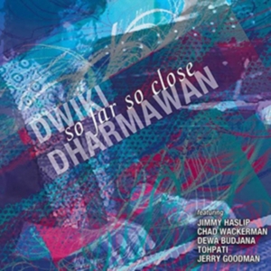 Dwiki Dharmawan - So Far So Close in der Gruppe CD bei Bengans Skivbutik AB (3488317)