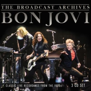 Bon Jovi - Broadcast Archives The (3 Cd) in der Gruppe CD / Pop-Rock bei Bengans Skivbutik AB (3489047)