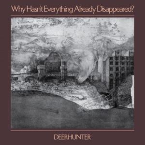 Deerhunter - Why Hasn't Everything Already Disap in der Gruppe UNSERE TIPPS / Årsbästalistor 2019 / Årsbästa 2019 Nöjesguiden bei Bengans Skivbutik AB (3489391)
