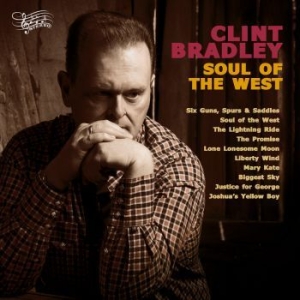 Clint Bradley - Soul Of The West in der Gruppe CD bei Bengans Skivbutik AB (3489554)