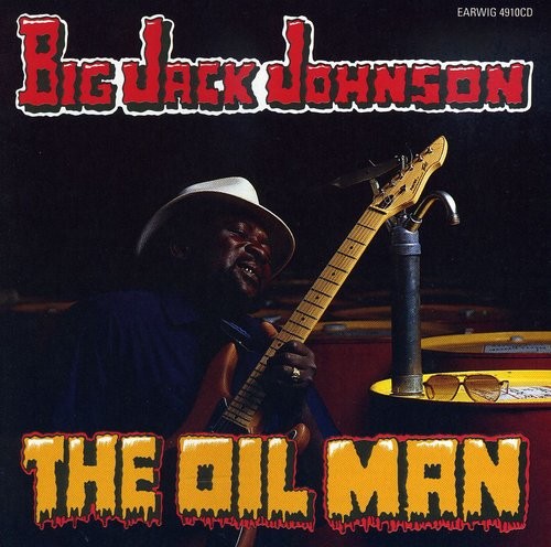 Big Jack Johnson - Oil Man in der Gruppe CD / Jazz/Blues bei Bengans Skivbutik AB (3490606)