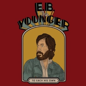 E.B. The Younger - To Each His Own in der Gruppe VINYL bei Bengans Skivbutik AB (3490758)